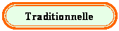 Rectangle � coins arrondis: Traditionnelle